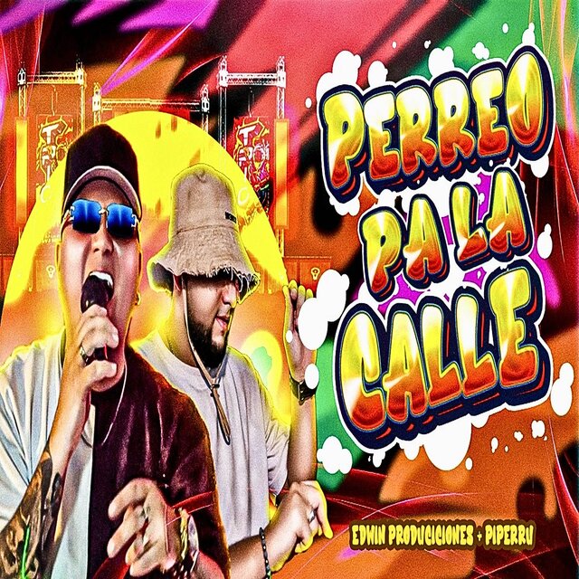 PERREO PA LA CALLE