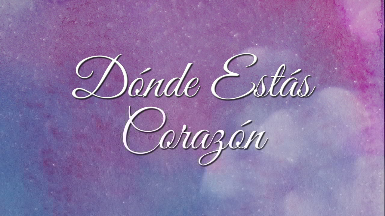 Dónde Estás Corazón