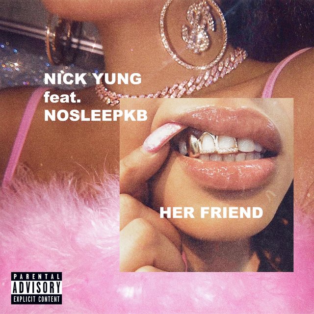Her Friend (feat. Nosleepkb)