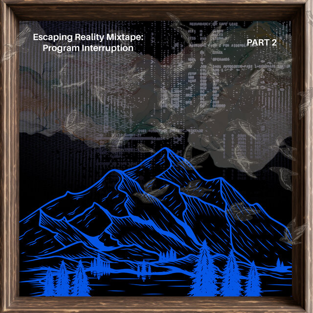 Escaping Reality Mixtape, Part 2: Program Interruption