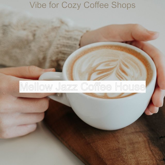 Vibe for Cozy Coffee Shops