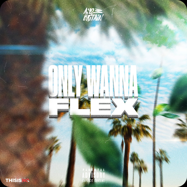 Only Wanna Flex