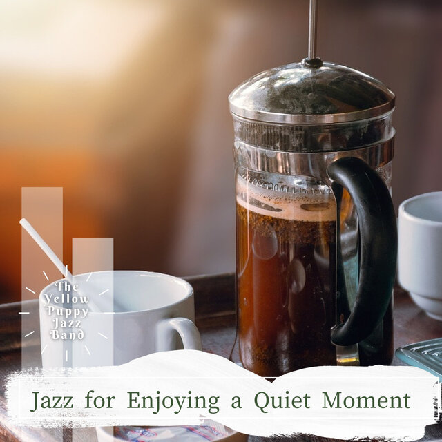 Jazz for Enjoying a Quiet Moment