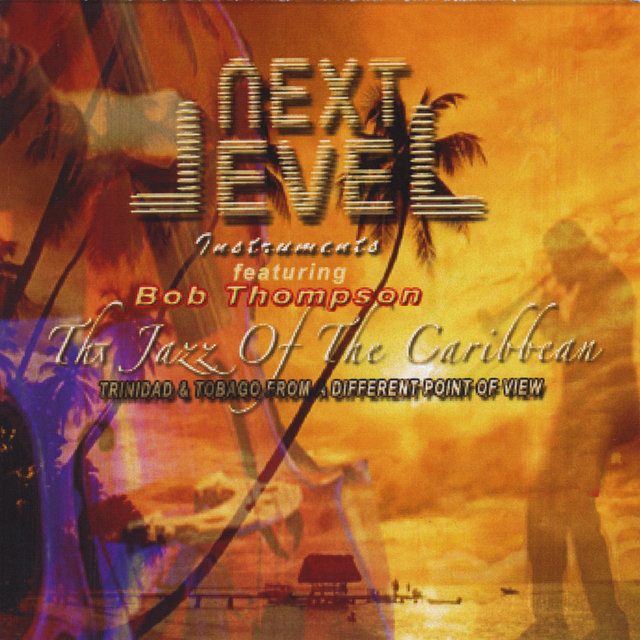 Next Level (The Jazz of the Caribbean)