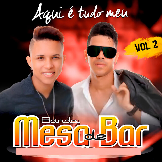 Aqui É Tudo Meu, Vol. 2