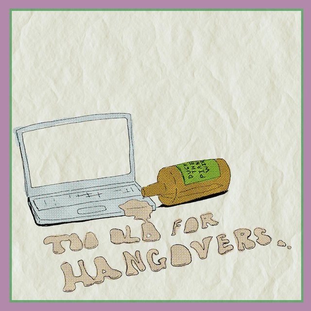 Too Old for Hangovers (Bonus Track Version)