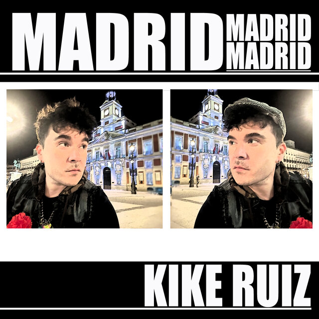 Madrid, Madrid, Madrid