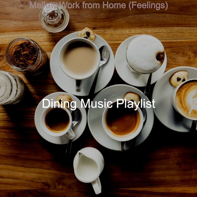 Mellow Work from Home (Feelings)