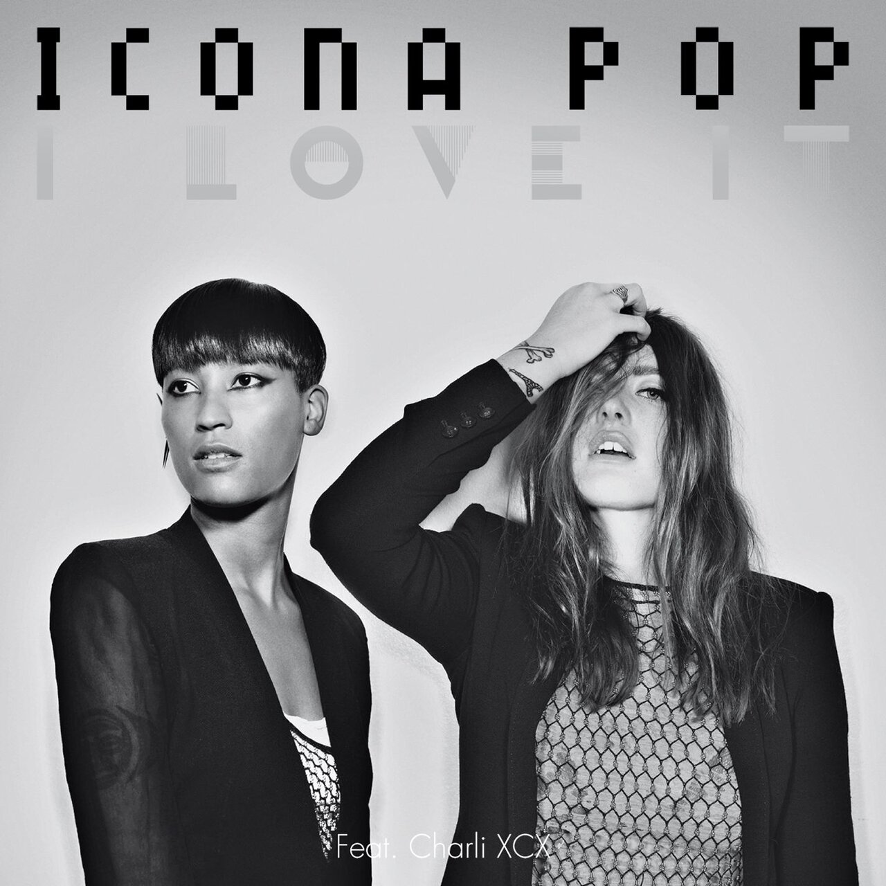 I Love It (feat. Charli XCX) / Icona Pop - TIDAL I Love It (feat. Charli XCX) / Icona Pop - TIDAL