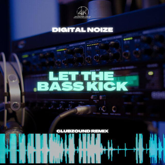 Let The Bass Kick (Clubzound Remix)