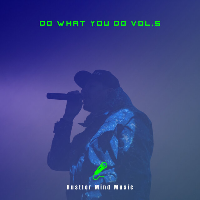 Do What You Do, Vol.5