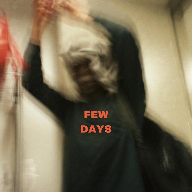 Few Days