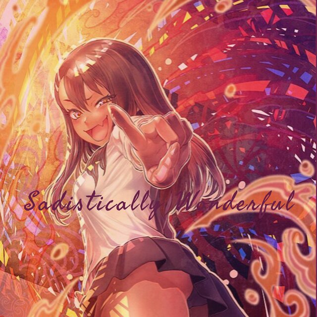 Sadistically Wonderful