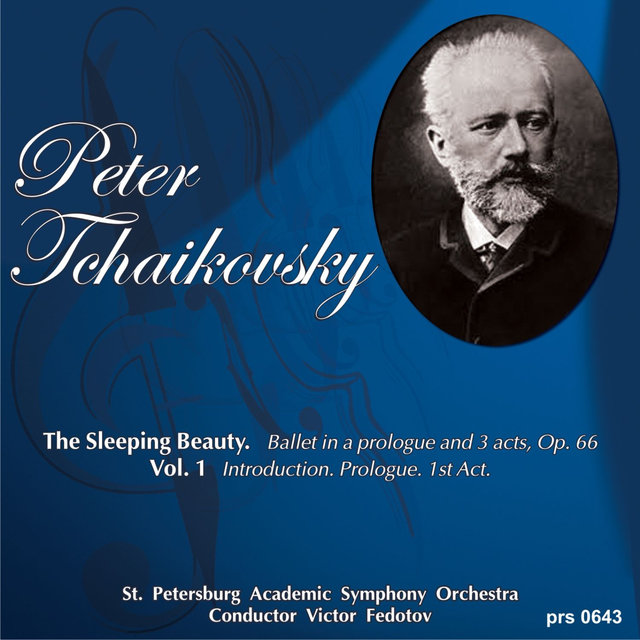 Tchaikovsky: The Sleeping Beauty Op. 66, Vol. 1, Introduction - Prologue - 1st Act