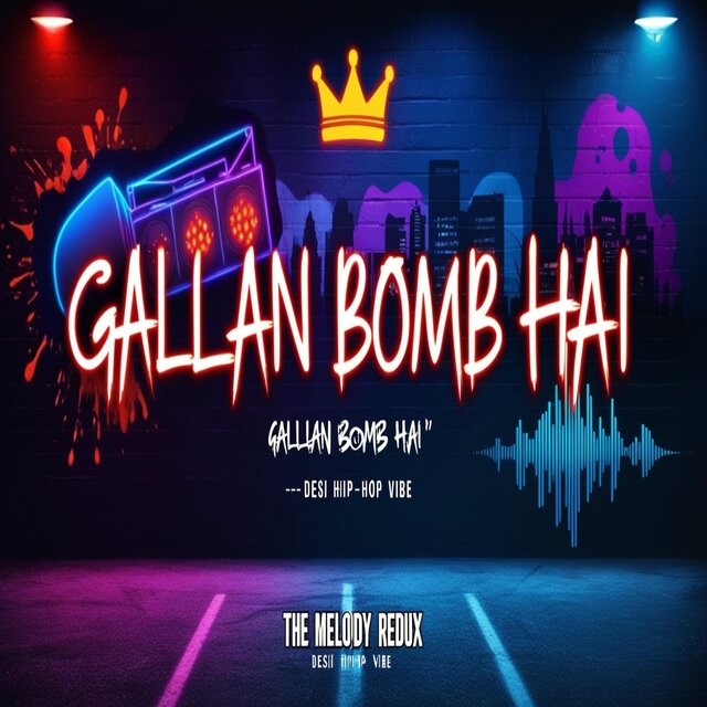 Gallan Bomb Hai