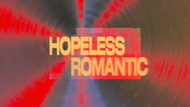 hopeless romantic (Lyric Video)