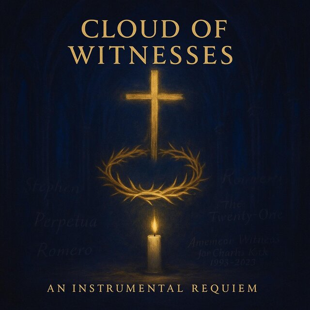 Cloud of Witnesses: An Instrumental Requiem