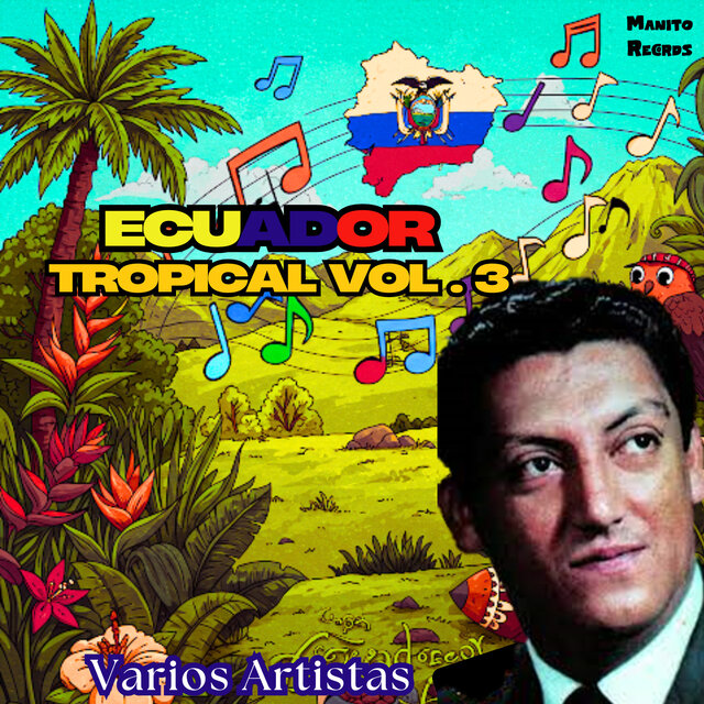 Ecuador Tropical Vol.3
