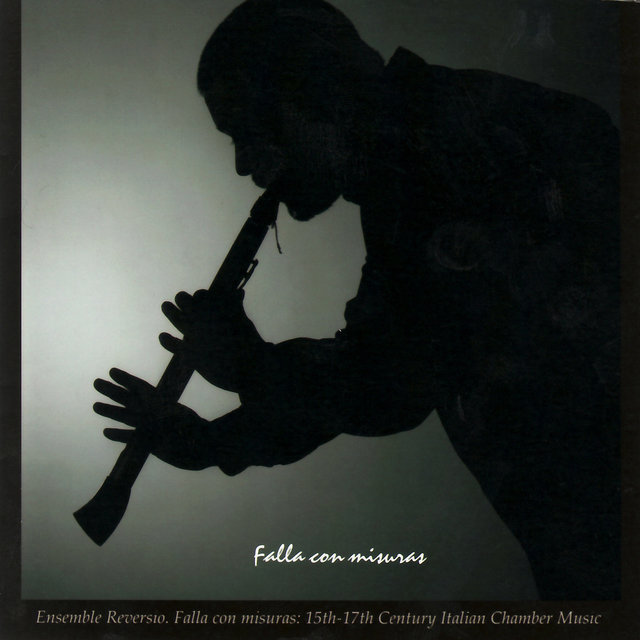 Falla con misuras - 15th-17th Century Italian Chamber Music (Digital Only)