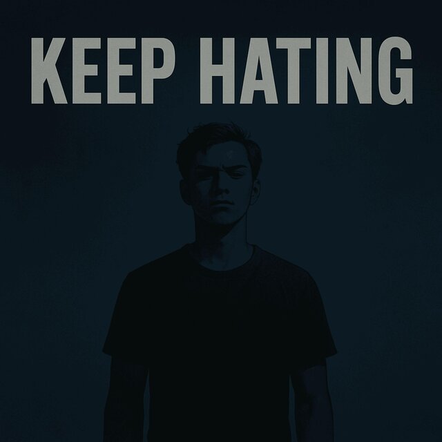 KEEP HATING