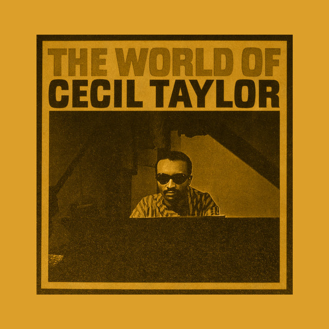 The World of Cecil Taylor