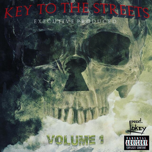 Key to the Streets, Vol. 1 (prod. LoKey)