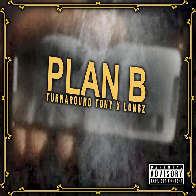 Plan B (feat. Lon6z)