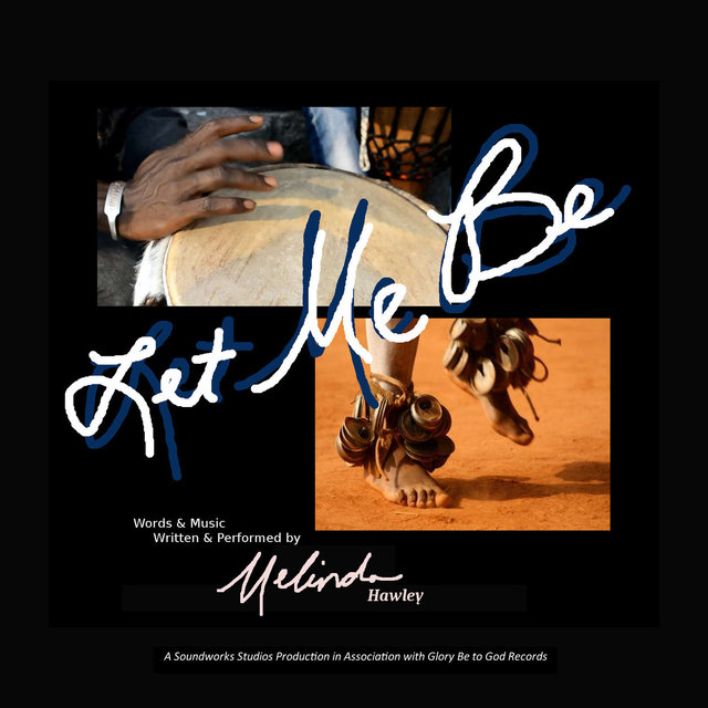 Let Me Be...