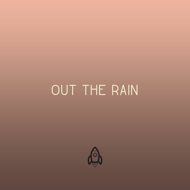 Out The Rain (Freestyle)