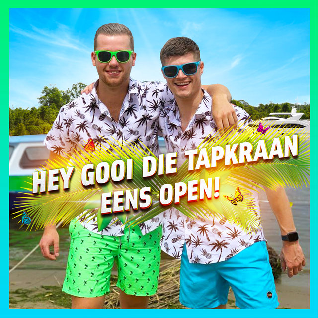 Hey gooi die tapkraan eens open!