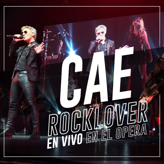 CAE Rocklover En Vivo en el Ópera (En Vivo)