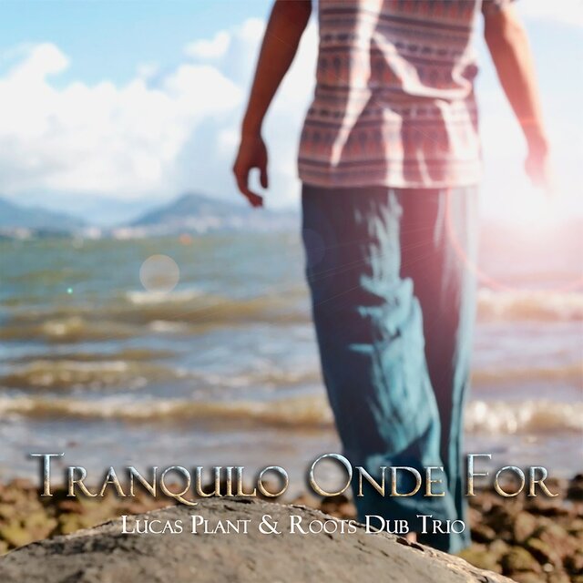 Tranquilo Onde For