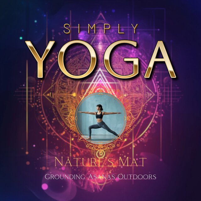 Nature’s Mat: Grounding Asanas Outdoors