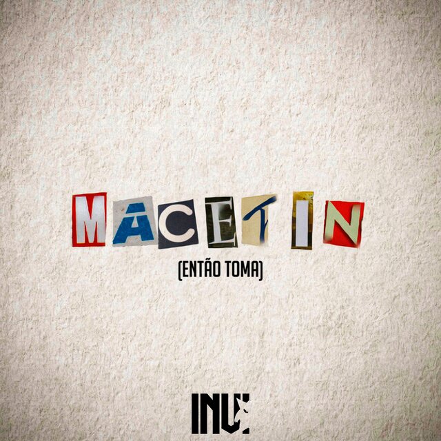 Macetin (Então Toma)