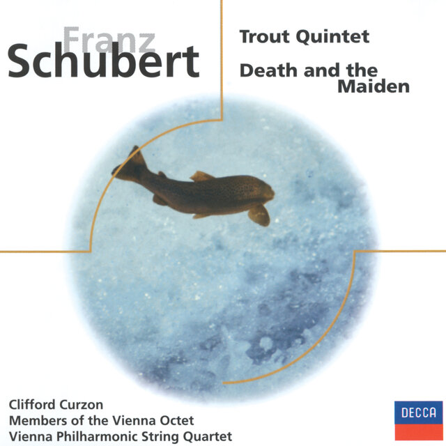 Schubert: Trout Quintet / String Quartet in D minor "Death and the Maiden"
