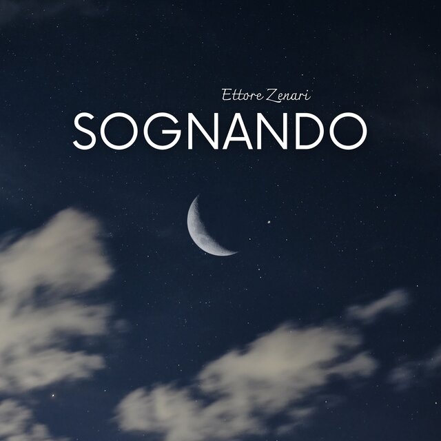 Sognando (Atmosfere Musicali per un Sonno Tranquillo e Sogni Meravigliosi)