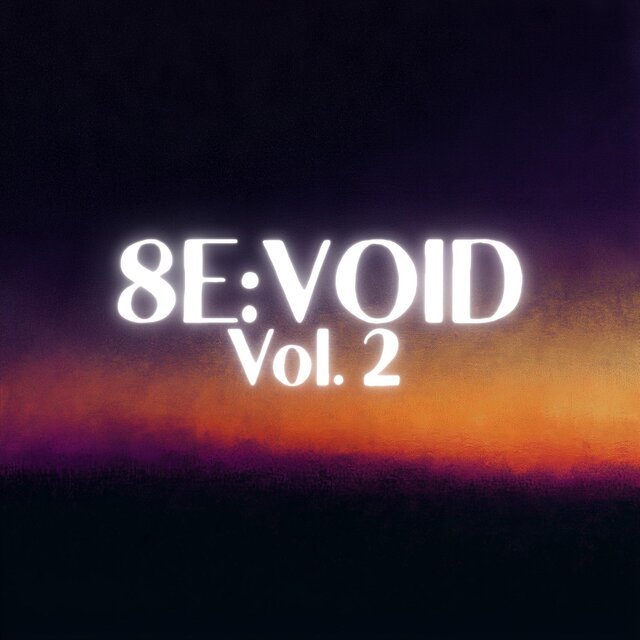 8E:VOID, Vol. 2