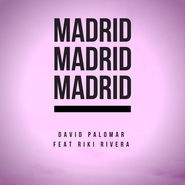Madrid Madrid Madrid (feat. Riki Rivera)