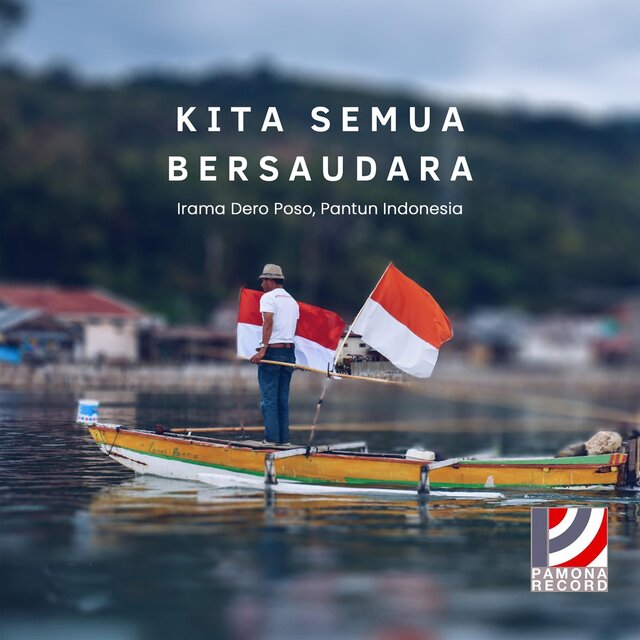 Kita Semua Bersaudara, Irama Dero Poso, Pantun Indonesia