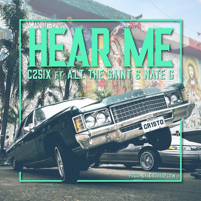 Hear Me (feat. ALT the Saint & Nate G)