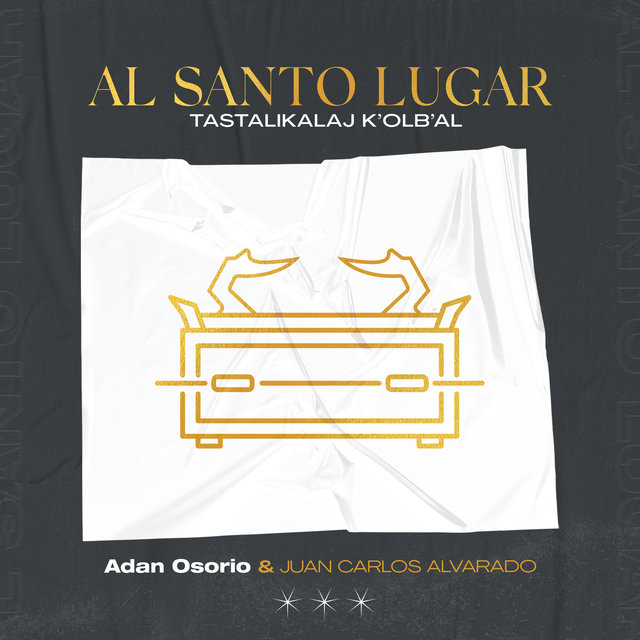 Al Santo Lugar (Tastalikalaj K'olb'al)