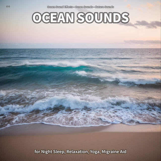 * * Ocean Sounds for Night Sleep, Relaxation, Yoga, Migraine Aid