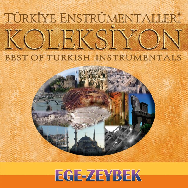 Türkiye Enstrümentalleri Koleksiyon-Ege Zeybekler