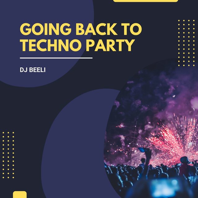 Going Back To Techno Party