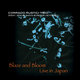 Cover art for album Blaze and Bloom - Live in Japan by Corrado Rustici Trio, Corrado Rustici, Steve Smith, Peter Vettese