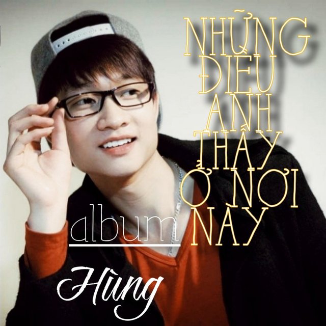 Những Điều Anh Thấy Ở Nơi Này