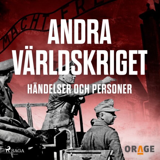Andra världskriget - Händelser och personer