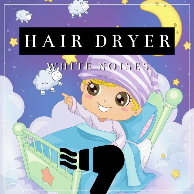 Hair Dryer White Noises