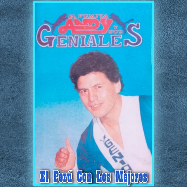 El Perú Con Los Mejores
