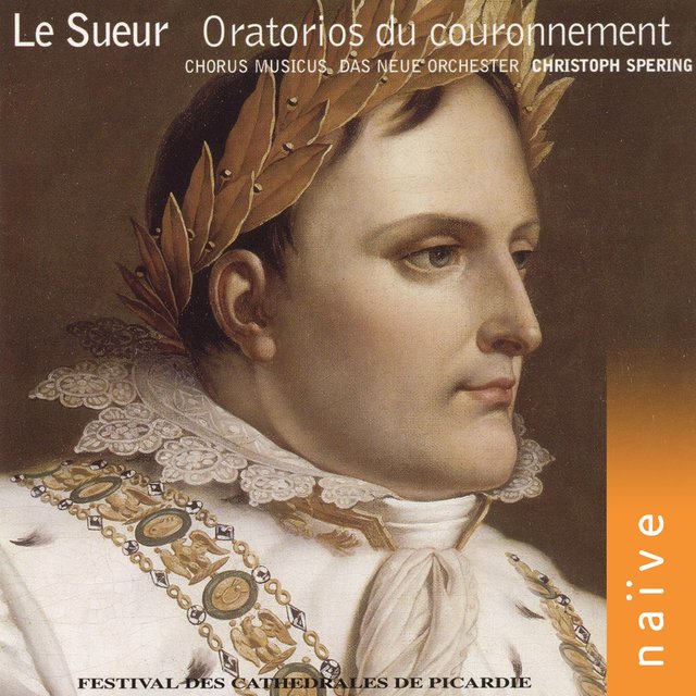 Jean-François le Sueur: Oratorios pour le couronnement des princes souverains de la chrétienté